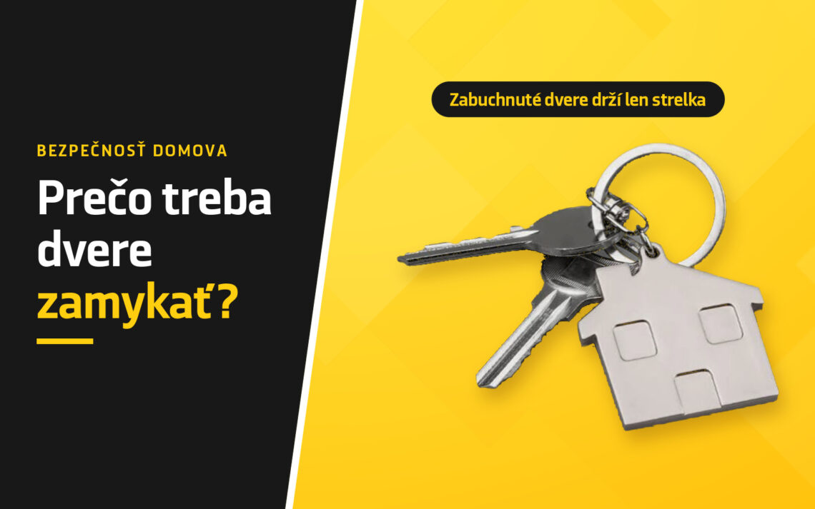 Prečo treba dvere zamykať?